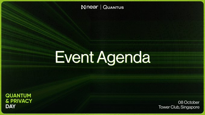 A green-themed event slide displays 'Event Agenda' for 'Quantum & Privacy Day' hosted by Near | Quantus on 08 October at Tower Club, Singapore.