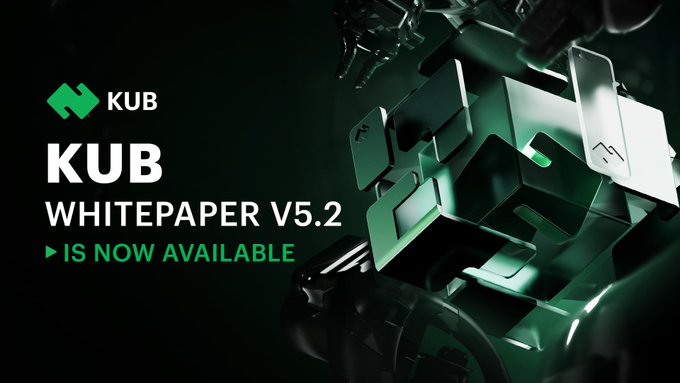 A promotional graphic announces the release of the **KUB Whitepaper V5.2**, featuring the KUB logo and 3D metallic cube-like design elements alongside the text "KUB WHITEPAPER V5.2 IS NOW AVAILABLE." The image visually aligns with the post's announcement by highlighting the new whitepaper's availability, which outlines KUB Chain's latest technical updates and future roadmap.