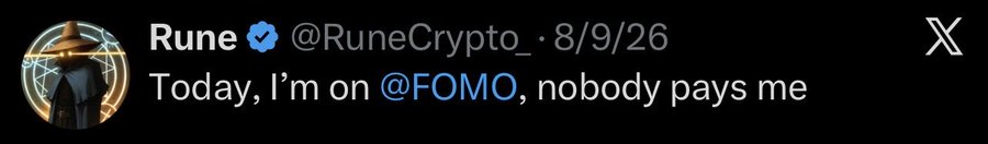 A tweet from Rune (@RuneCrypto_) dated 8/9/26 reading 'Today, I'm on @FOMO, nobody pays me' with the platform's logo as the profile picture.
