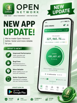 A promotional graphic for 'OPEN NETWORK' advertising a new app update with improved performance, bug fixes, and better experience, showing a mockup of the app interface displaying 327,965.74 OPEN and a green 'CLAIMING' button.