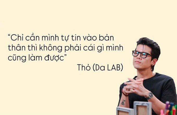 A Vietnamese motivational quote on a beige background featuring a man in glasses, reading: "Chỉ cần mình tự tin vào bản thân thì không phải cái gì mình cũng làm được" attributed to Thỏ (Da LAB).
