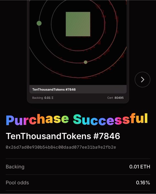Mobile app screenshot showing 'Purchase Successful' for TenThousandTokens #7846, backed with 0.01 ETH and pool odds of 0.16%.