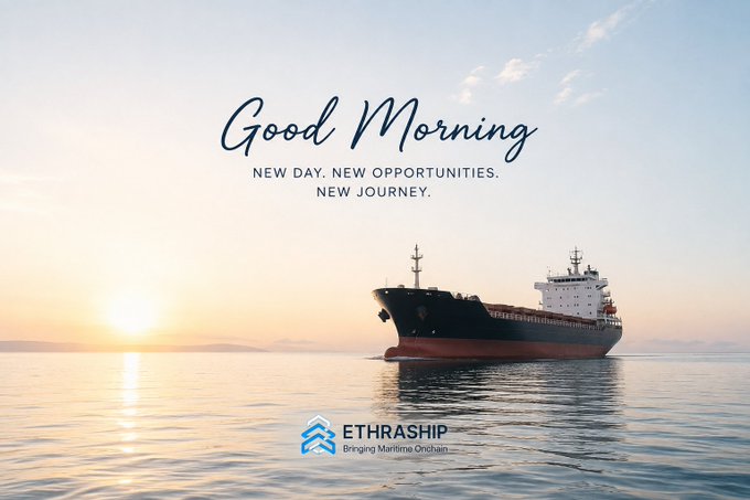 A motivational 'Good Morning' image showing a cargo ship on calm waters at sunrise with text reading 'NEW DAY. NEW OPPORTUNITIES. NEW JOURNEY.' and the 'ETHRASHIP' logo tagged 'Bringing Maritime Onchain'.