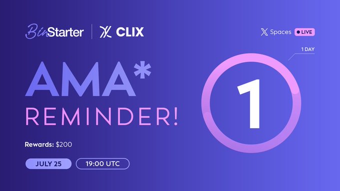Purple and pink promotional graphic for a BluStarter x CLIX AMA event on X Spaces, scheduled for July 25 at 19:00 UTC with a $200 reward, showing '1 DAY' countdown.