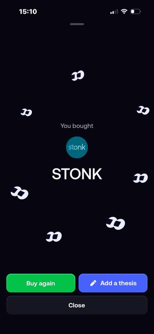 A mobile app confirmation screen showing a purchase of the 'STONK' token with options to 'Buy again', 'Add a thesis', or 'Close'.