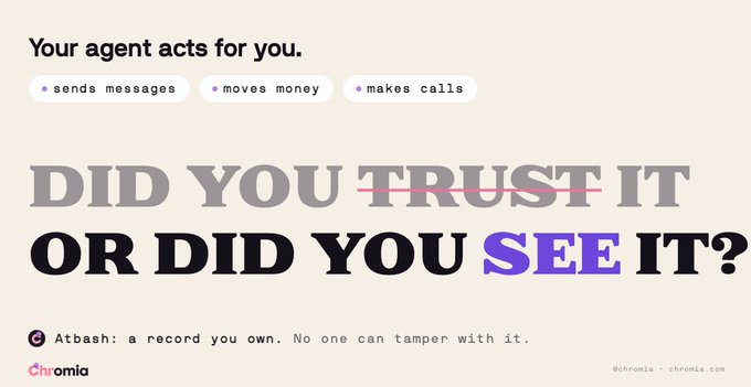 A promotional graphic for 'Chromia' and 'Atbash' featuring the text 'Your agent acts for you' with tags for 'sends messages', 'moves money', and 'makes calls', followed by the large text 'DID YOU TRUST IT OR DID YOU SEE IT?' with 'TRUST' crossed out.