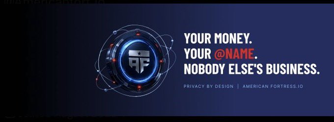 A dark promotional banner for American Fortress.io features a futuristic blue circular logo with orbital rings and the letters "AF," alongside the tagline "YOUR MONEY. YOUR @NAME. NOBODY ELSE'S BUSINESS." and "PRIVACY BY DESIGN | AMERICAN FORTRESS.IO," visually reinforcing the post's message about private, identity-based crypto transfers via a Send-to-Name flow.