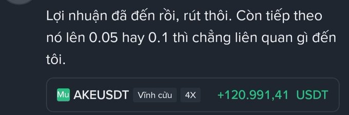 A trading message in Vietnamese from Mu AKEUSDT showing +120,991.41 USDT profit, stating the profit has arrived and advising to withdraw.