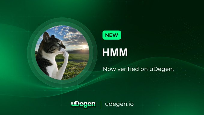 uDegen promotional graphic announcing that a new token called HMM is now verified on the uDegen platform (udegen.io), featuring a cat with a hand on its chin.