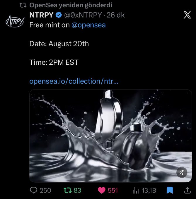 A tweet from NTRPY (@0xNTRPY) announcing a 'Free mint on @opensea' scheduled for August 20th at 2PM EST, featuring an image of liquid metal headphones and showing 551 likes.