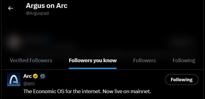 The image shows a Twitter/X profile page for "Argus on Arc (@Arguspad)" with the "Followers you know" tab selected, displaying Arc (@arc) as a follower with the bio "The Economic OS for the internet. Now live on mainnet." This visually confirms the post's claim that Arc has recently followed Arguspad, suggesting a possible upcoming collaboration or announcement between the two projects.