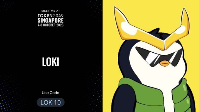 The image is a promotional graphic for TOKEN2049 Singapore (7-8 October 2026), featuring a cartoon penguin mascot with a gold horn (likely a Pudgy Penguins NFT character) wearing sunglasses and a green vest, alongside the text "MEET ME AT TOKEN2049 SINGAPORE 7-8 OCTOBER 2026," "LOKI," and a discount code "LOKI10." It complements the post by announcing attendance at TOKEN2049 and offering a discount code, tying into the excitement about Pudgy and BAYC events.