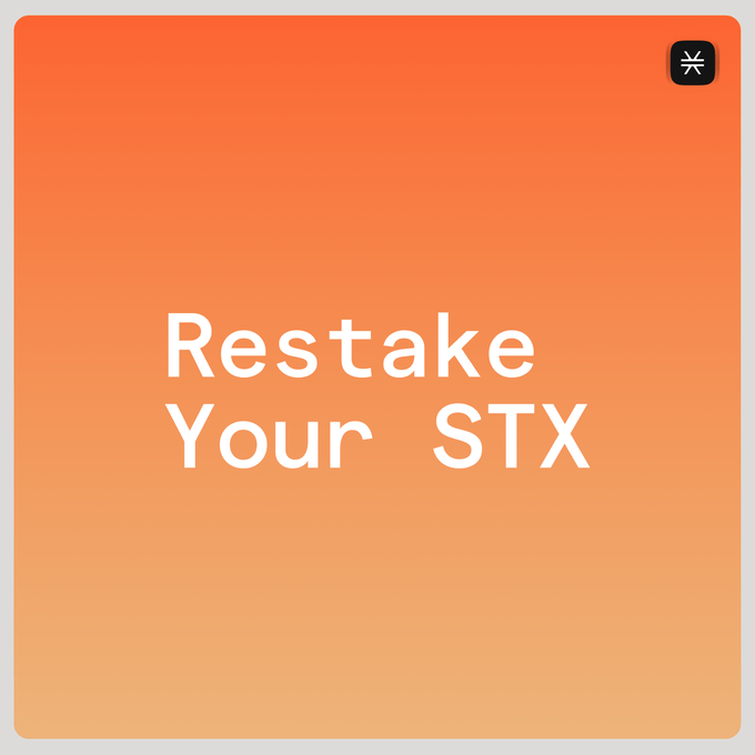 A clean orange gradient graphic displaying the bold white text "Restake Your STX" alongside a small Stack icon in the top right corner, reinforcing the post's call-to-action to restake STX on Xverse for Bitcoin yields.