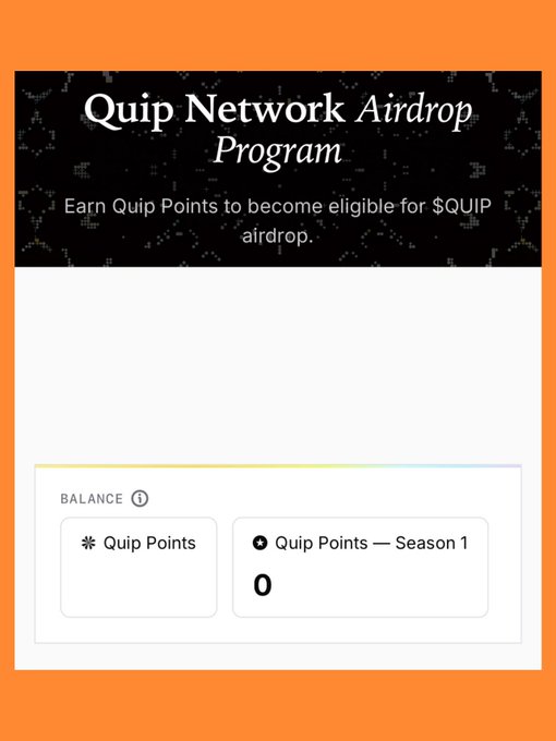 A screenshot of the Quip Network Airdrop Program interface showing the "Earn Quip Points to become eligible for $QUIP airdrop" banner and a balance panel displaying "Quip Points" at 0 next to a newly appeared "Quip Points — Season 1" tracker, reflecting the platform upgrade mentioned in the post.