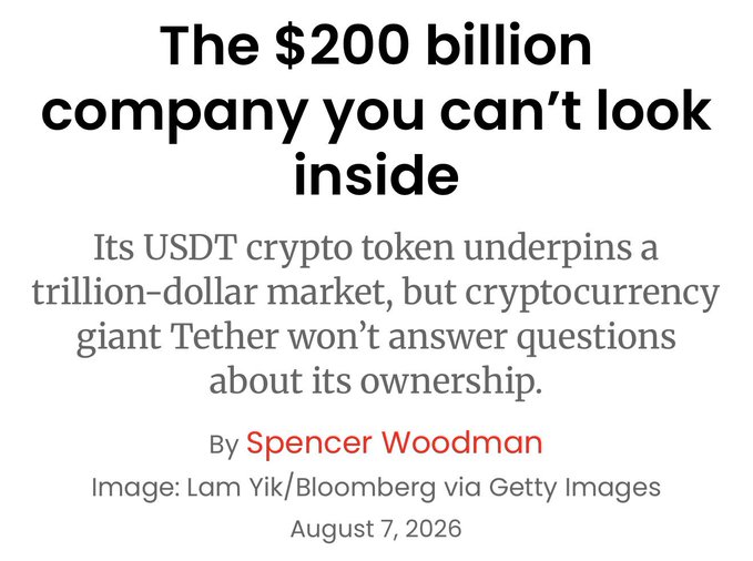 Article excerpt headline 'The $200 billion company you can't look inside' about Tether's USDT cryptocurrency by Spencer Woodman, dated August 7, 2026.