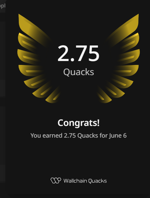 The image shows a poster with a gold bird's wing design, displaying the number "2.75 Quacks" above it. The text below the bird's wing reads "Congratulations! You earned 2.75 Quacks for June 6". This poster is related to the Wallchain Select process and is meant to congratulate users on their achievements in the campaign.