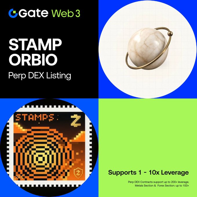 Gate Web 3 announces the listing of $STAMP and $ORBIO on its Perp DEX, with the image displaying the logos of both tokens alongside details that trading pairs $STAMP/USDT and $ORBIO/USDT are now open, supporting 1–10x leverage (with Perp DEX contracts up to 200x, and metals and forex sections up to 100x).