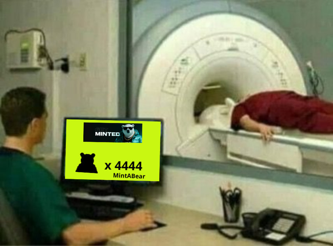 A medical professional monitors an MRI scan of a patient on a computer screen, which has been digitally overlaid with a bright yellow advertisement reading "MINTED" featuring a bear graphic alongside "x 4444 MintABear," referencing the limited 4,444 bear NFT collection mentioned in the post.