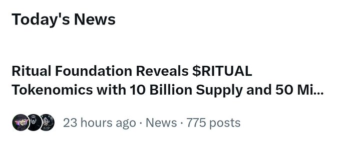 A news headline titled 'Today's News' reads 'Ritual Foundation Reveals $RITUAL Tokenomics with 10 Billion Supply and 50 Mi...' posted 23 hours ago with 775 posts.