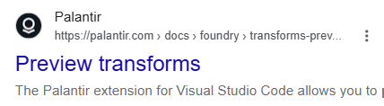 A screenshot showing a Palantir documentation page titled 'Preview transforms' with the URL palantir.com/docs/foundry/transforms-prev... and text mentioning 'The Palantir extension for Visual Studio Code allows you to p...'.
