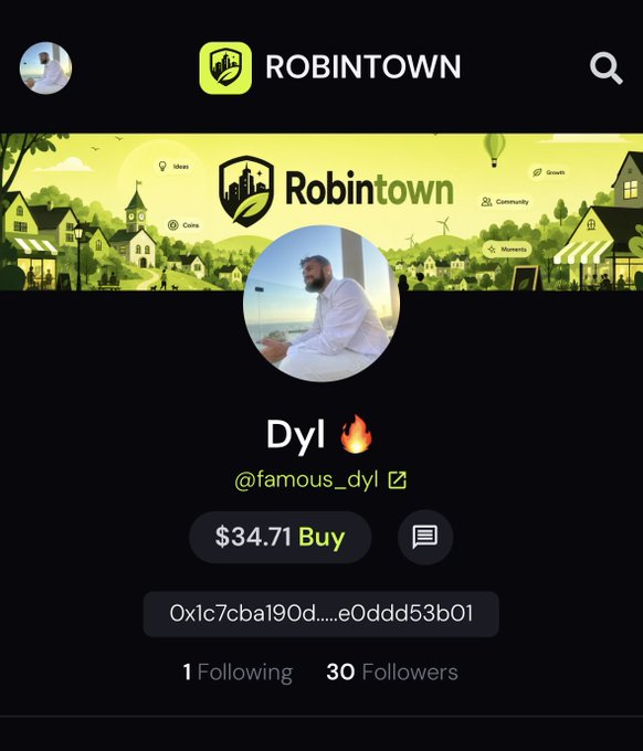 A Robintown profile page for user 'Dyl' (@famous_dyl) with a profile photo of a bearded man, showing a buy price of $34.71, a wallet address starting with 0x1c7cba190d, 1 Following, and 30 Followers.