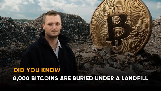 A man stands in front of a landfill site with a large golden Bitcoin overlay; text reads 'DID YOU KNOW 8,000 BITCOINS ARE BURIED UNDER A LANDFILL'.