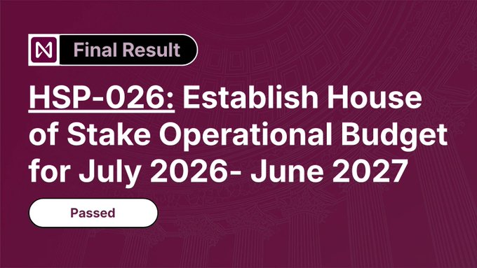 A maroon announcement card displays the NEAR Protocol logo with 'Final Result: HSP-026: Establish House of Stake Operational Budget for July 2026- June 2027' marked as 'Passed'.