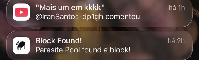 Two iOS-style notification banners: one from YouTube showing a comment 'Mais um em kkkk' by @IranSantos-dp1gh from 1 hour ago, and another labeled 'Block Found!' from Parasite Pool from 2 hours ago.