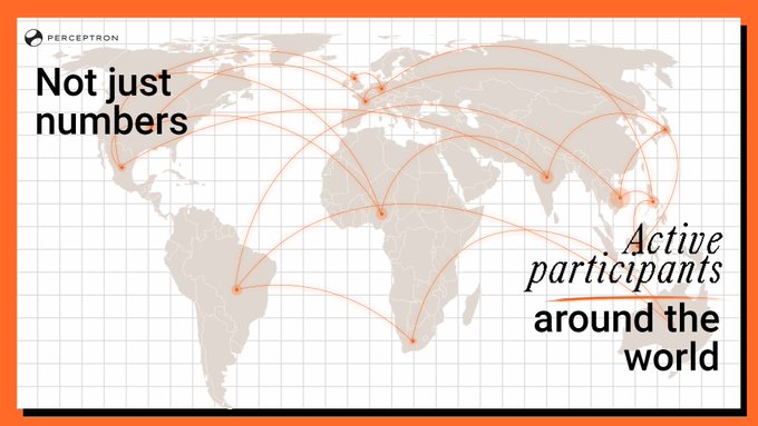 The image is a graphic from Perceptron featuring a world map with orange connecting lines linking various continents, emphasizing global reach. It displays the text "Not just numbers" in the top left and "Active participants around the world" in the bottom right, visually reinforcing the post's message about their decentralized, worldwide contributor network.