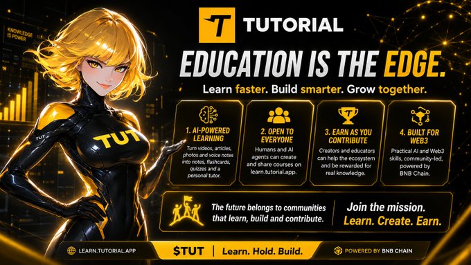 A promotional graphic for a 'TUTORIAL' platform with the slogan 'EDUCATION IS THE EDGE,' featuring an anime-style character in a black and gold 'TUT' suit, highlighting features like AI-powered learning, open to everyone, earning as you contribute, and being built for Web3, powered by BNB Chain.