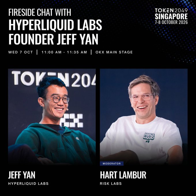 Promotional graphic for a 'Fireside Chat with Hyperliquid Labs Founder Jeff Yan' at Token2049 Singapore (7-8 October 2026), featuring photos of Jeff Yan and moderator Hart Lambur from Risk Labs.