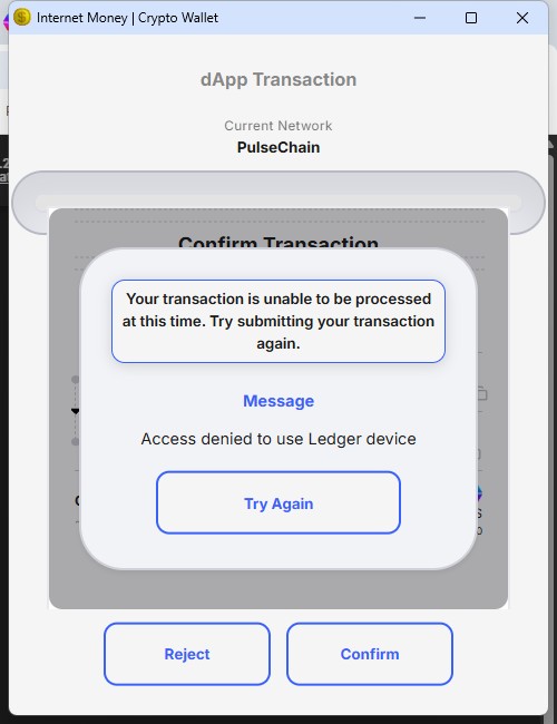 The image shows a screenshot of an error message displayed on a computer screen. The message appears to be related to a transaction or account management issue with the Internet Money Wallet application. It seems that the user has been rejected for attempting to create a new wallet, which is indicated by the "Reject" message in the bottom left corner and the "Confirm" message in the top right corner of the screen. The error message also mentions that the transaction was unsuccessful due to insufficient funds or an incorrect password.