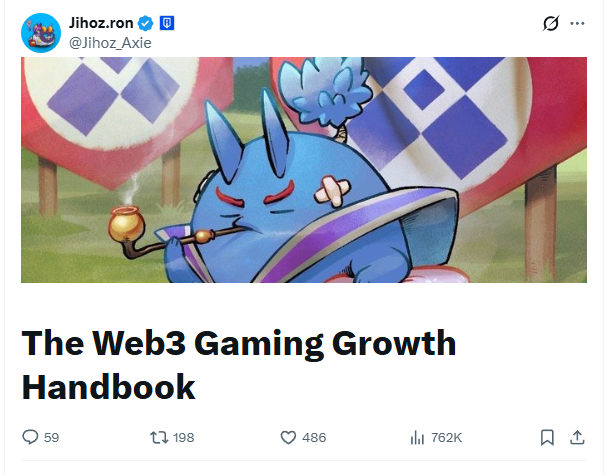 A tweet from Jihoz.ron (@Jihoz_Axie) featuring an Axie character smoking a pipe, with the headline 'The Web3 Gaming Growth Handbook' and 762K views.