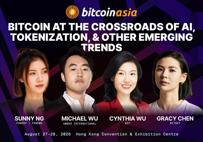 A promotional banner for the Bitcoin Asia conference featuring speakers Sunny Ng (Panony | PANews), Michael Wu (Amber International), Cynthia Wu (8Bit), and Gracy Chen (Bitget), scheduled for August 27-28, 2026 at the Hong Kong Convention & Exhibition Centre.