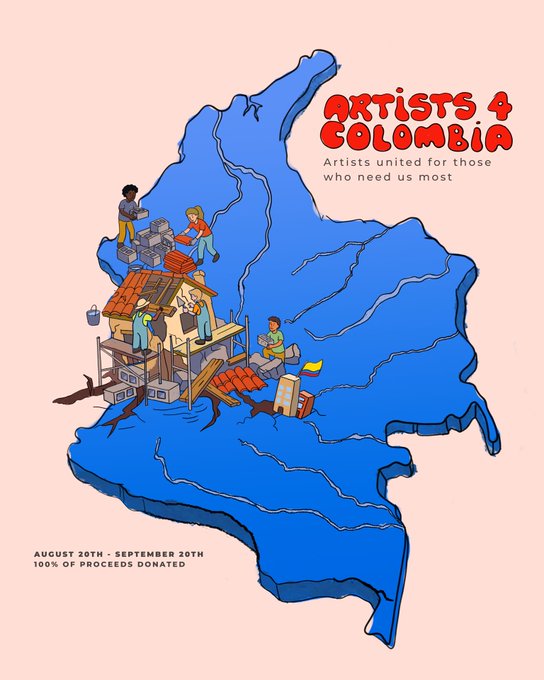 Illustrated poster for 'Artists 4 Colombia' charity event (August 30th – September 20th) showing cartoon figures building houses on a map of Colombia, with '100% of proceeds donated'.