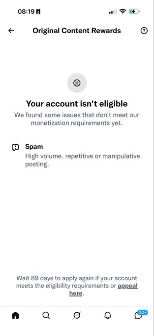 An Instagram screenshot showing a notification that reads "Your account isn't eligible" for "Original Content Rewards," citing "Spam — High volume, repetitive or manipulative posting" as the reason, with a 89-day waiting period before reapplying. The image reflects the user's humorous claim of being the first to be rejected from X's Original Author Revenue program.
