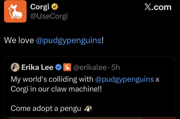 The image shows a Twitter/X interaction between verified accounts @UseCorgi (Corgi) and @erikalee (Erika Lee, with @pudgypenguins), featuring a quote tweet announcing a Pudgy Penguins x Corgi claw machine collaboration. This relates to the post's criticism by exemplifying how NFT projects like Pudgy Penguins and Corgi continue to promote collaborations and adoption campaigns despite their reputation as "NFT grifters" in crypto communities.