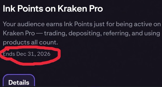 A screenshot of Kraken's "Ink Points on Kraken Pro" page, with "Ends Dec 31, 2026" circled in red, supporting the claim that the INK token generation event won't happen until at least 2027 since the points program runs through the end of 2026.
