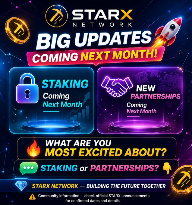 A promotional poster for STARX NETWORK announcing 'BIG UPDATES COMING NEXT MONTH!', featuring upcoming 'STAKING' and 'NEW PARTNERSHIPS' features, asking followers 'WHAT ARE YOU MOST EXCITED ABOUT?'.