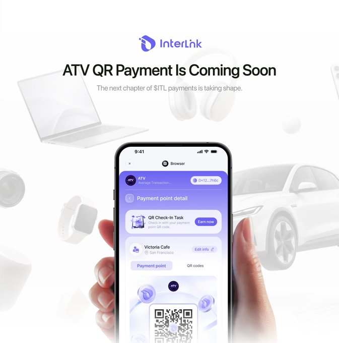 InterLink announces "ATV QR Payment Is Coming Soon" with the tagline "The next chapter of $ITL payments is taking shape," displaying a mobile app interface featuring a QR check-in task, payment point details for Victoria Cafe in San Francisco, and an ATV-branded QR code ready for scanning.