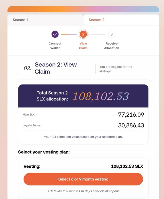 A Season 2 airdrop claim interface showing a Total Season 2 SLX allocation of 108,102.53 (77,216.09 Main SLX + 30,886.43 Loyalty Bonus), with a prompt to select a 6 or 9 month vesting plan.
