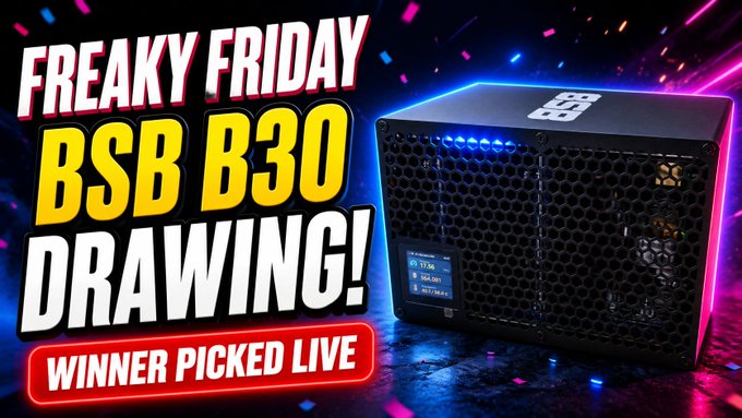 A YouTube thumbnail advertising a 'FREAKY FRIDAY BSB B30 DRAWING!' where a winner is picked live, showing the BSB B30 mining device.