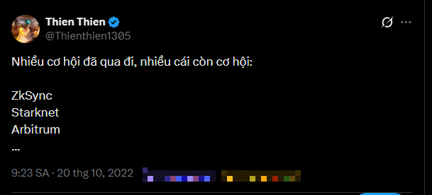 A screenshot of a Twitter/X post by Thien Thien (@Thienthien1305) dated October 20, 2022, listing crypto projects "ZkSync, Starknet, Arbitrum" as upcoming opportunities with the caption "Nhiều cơ hội đã qua đi, nhiều cái còn cơ hội" (Many opportunities have passed, many still have opportunity). The post aligns with the accompanying context about early airdrop speculation, as Arbitrum later became one of the most notable airdrops of that cycle.