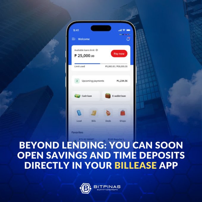 A promotional graphic for BillEase app shows a smartphone displaying a loans dashboard with ₱25,000.00 available, with text 'BEYOND LENDING: YOU CAN SOON OPEN SAVINGS AND TIME DEPOSITS DIRECTLY IN YOUR BILLEASE APP' from BITPINAS.