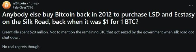 A Reddit post from r/Bitcoin by user Pale-Gear7776 jokes about using Bitcoin in 2012 to buy LSD and Ecstasy on the Silk Road at $1 per BTC, spending $20 million that would now be worth billions, though they note the government seized their remaining BTC after the Silk Road shutdown. The caption "We sometimes forget what Bitcoin was first used for" humorously highlights Bitcoin's origins in facilitating black market transactions before mainstream adoption.