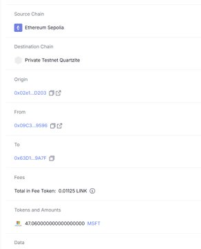 A transaction details screen showing a token transfer from Ethereum Sepolia to Private Testnet Quartzite, with origin address 0x0261...D203 and 47.06 MSFT tokens, including a 0.01125 LINK fee.