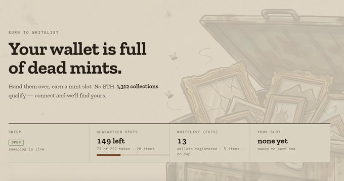 A web interface with the headline "Your wallet is full of dead mints," showing sweep statistics including "149 left" guaranteed spots, 73 of 222 taken, and a "none yet" slot status.
