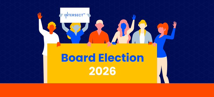 A graphic illustration features six diverse animated figures standing behind a yellow banner reading "Board Election 2026," with one person holding up an "INTERSECT" sign, promoting the upcoming board elections scheduled for September with applications opening August 31 and voting from September 14-25.