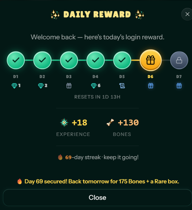 A 'Daily Reward' screen showing a 69-day streak with Day 6 unlocked (a gift box), awarding +18 Experience and +130 Bones, with Day 7 still locked.