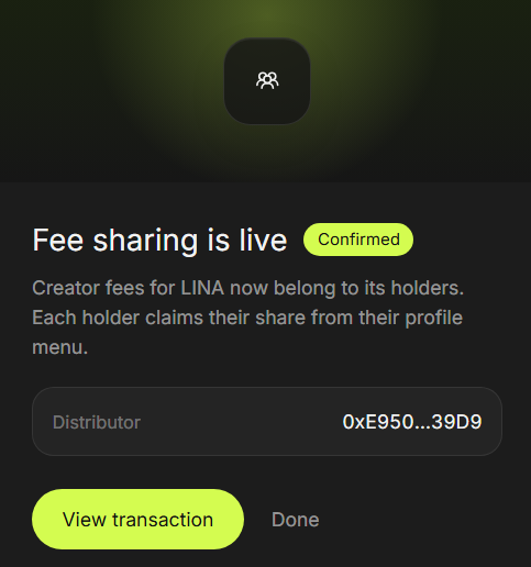 A confirmation screen showing that fee sharing for $LINA is now live, with creator fees distributed to holders via the contract address 0xE950...39D9. The interface includes a "View transaction" button, supporting the announcement that LINA holders will now receive dividends in ETH.